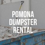 Pomona Dumpster Rental