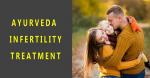 Ayurveda Treatment For Infertility In Men  Women